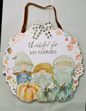 "Thankful for my Gnomies" Fall Hanging Decor Primitives By Kathy